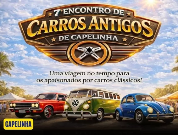 Capelinha recebe dia 31 de maio o 7º encontro de carros antigos com atrações para toda a Família